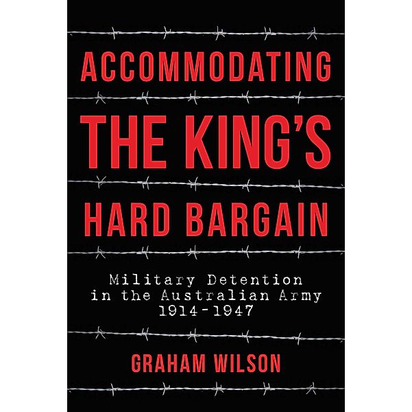 Accommodating the King's Hard Bargain, Graham Wilson
