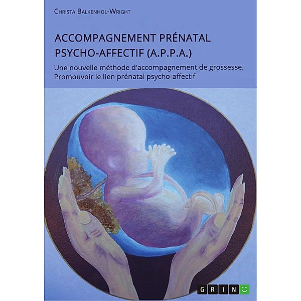 Accompagnement Prénatal Psycho-Affectif (A.P.P.A.), Christa Balkenhol-Wright