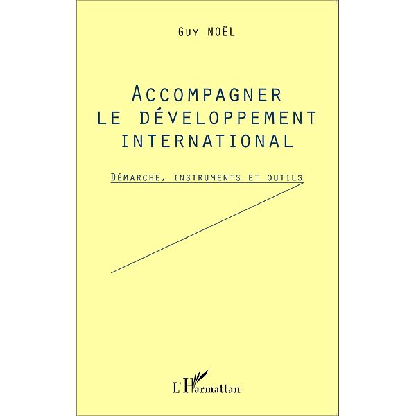 Accompagner le developpement international, Noel Guy Noel