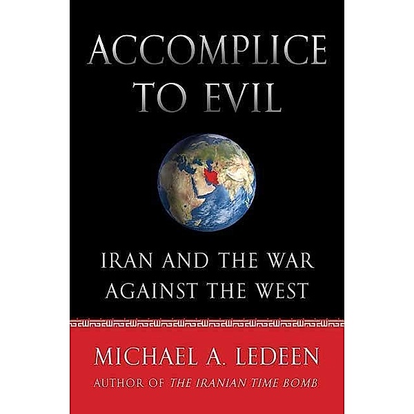 Accomplice to Evil, Michael A. Ledeen
