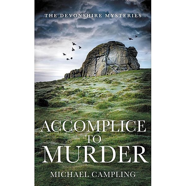 Accomplice to Murder: A British Murder Mystery (The Devonshire Mysteries, #4) / The Devonshire Mysteries, Michael Campling