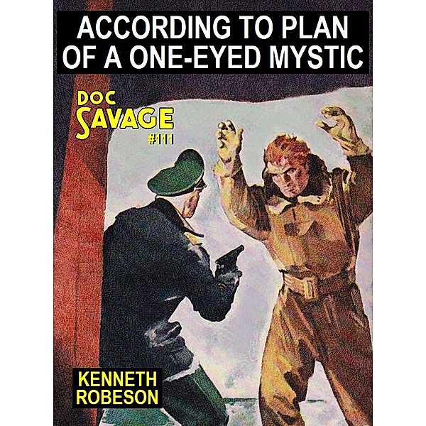 According to Plan of a One-Eyed Mystic / Wildside Press, Lester Dent