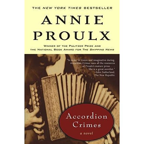 Accordion Crimes, Annie Proulx