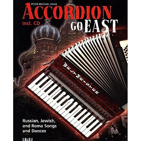 Accordion go east, m. 1 Audio-CD, Peter M Haas