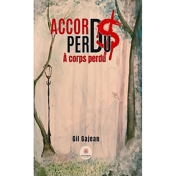 Accords perdus, Gil Gajean