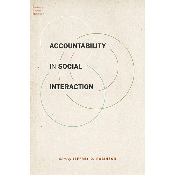Accountability in Social Interaction, Jeffrey D. Robinson