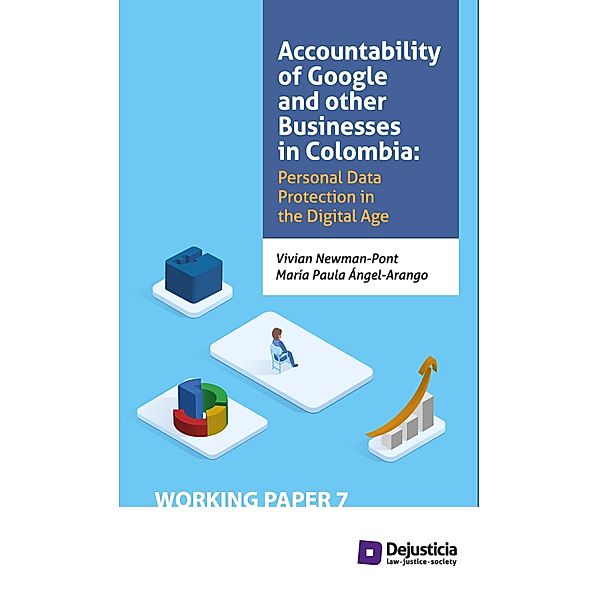Accountability of Google and other businesses in Colombia / Working Papers, Vivian Newman, María Paula Ángel