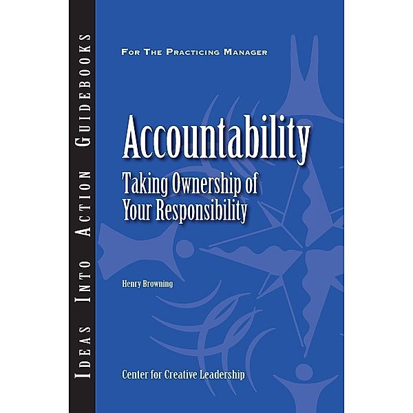 Accountability: Taking Ownership of Your Responsibility, Henry Browning
