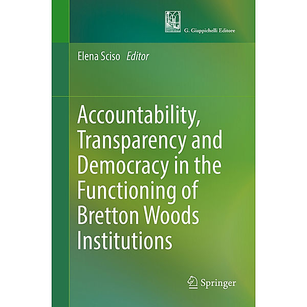 Accountability, Transparency and Democracy in the Functioning of Bretton Woods Institutions