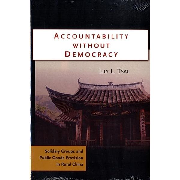 Accountability without Democracy, Lily L. Tsai