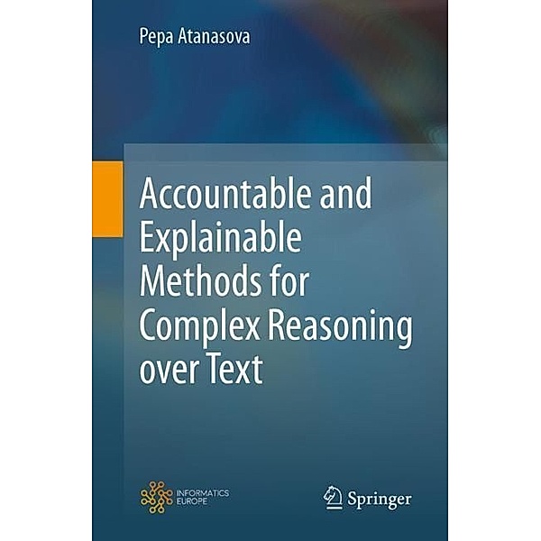 Accountable and Explainable Methods for Complex Reasoning over Text, Pepa Atanasova