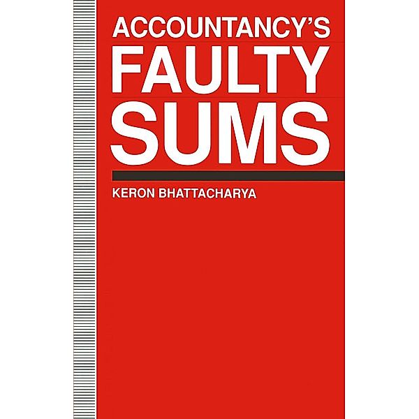 Accountancy's Faulty Sums, Keron Bhattacharya