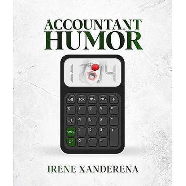 Accountant Humor, Irene Xanderena