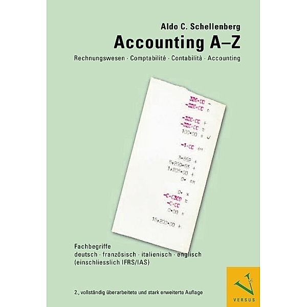 Accounting A-Z. Rechnungswesen, Comptabilité, Contabilità, Aldo C. Schellenberg