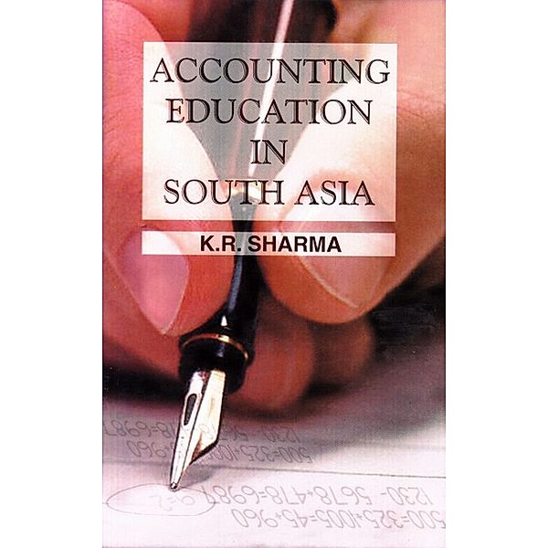 Accounting Education in South Asia, K. R. Sharma
