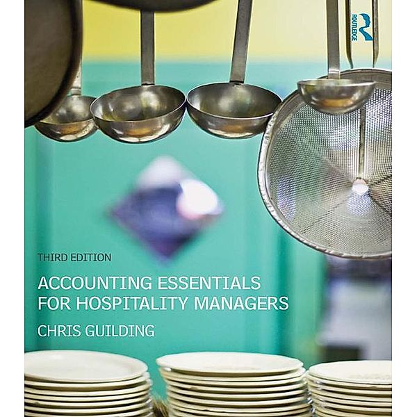 Accounting Essentials for Hospitality Managers, Chris Guilding