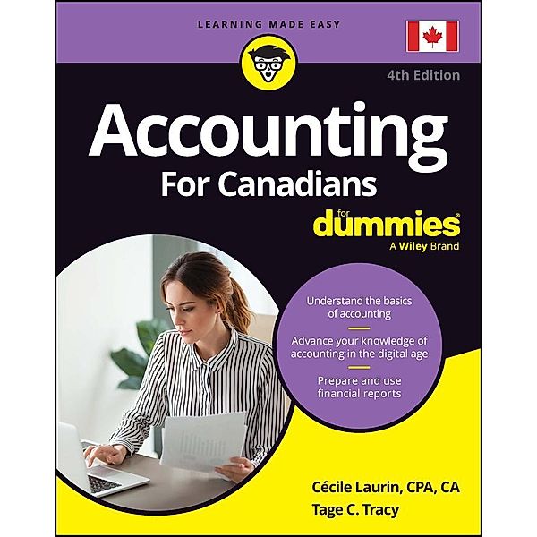 Accounting For Canadians For Dummies, Cecile Laurin, Tage C. Tracy, John A. Tracy