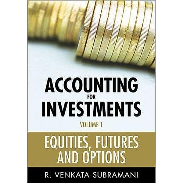 Accounting for Investments, Volume 1, R. Venkata Subramani