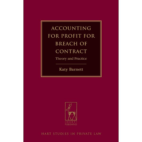 Accounting for Profit for Breach of Contract, Katy Barnett