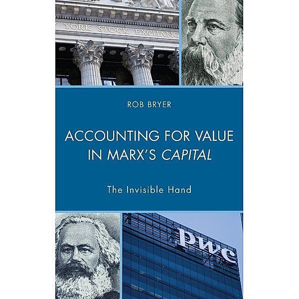 Accounting for Value in Marx's Capital, Robert Bryer