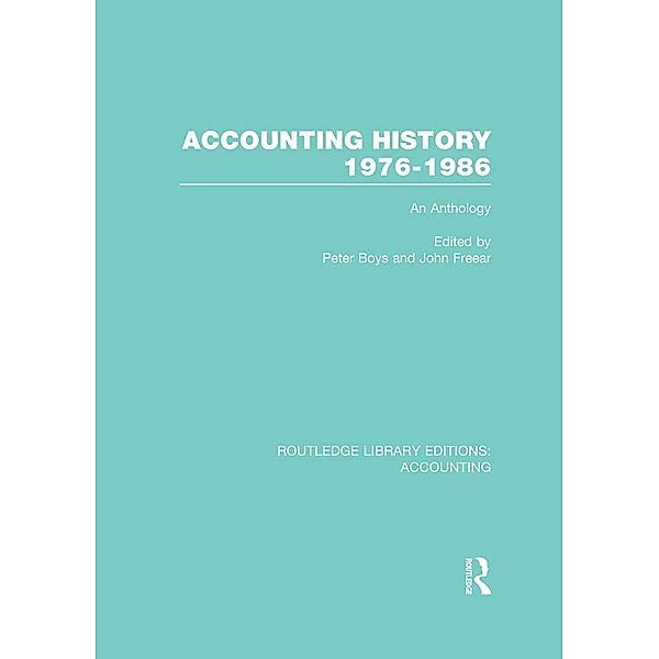 Accounting History 1976-1986 (RLE Accounting), Peter Boys, John Freear