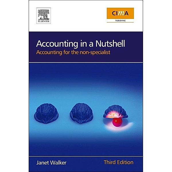 Accounting in a Nutshell, Janet Walker