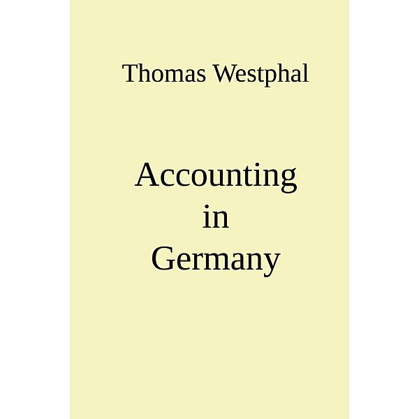 Accounting in Germany, Thomas Westphal
