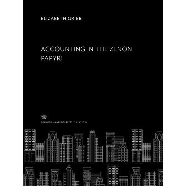 Accounting in the Zenon Papyri, Elizabeth Grier