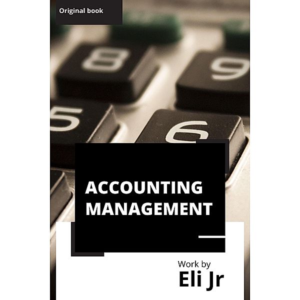 Accounting Management, Eli Jr