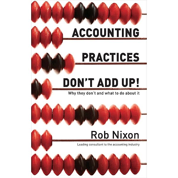 Accounting Practices Don't Add Up!, Rob Nixon