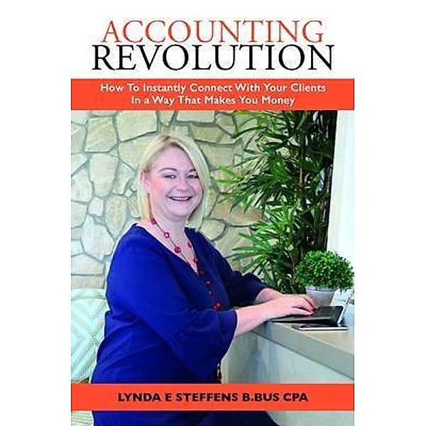 Accounting Revolution, Lynda E Steffens