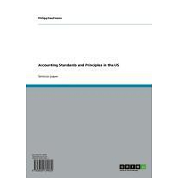 Accounting Standards and Principles in the US, Philipp Kaufmann