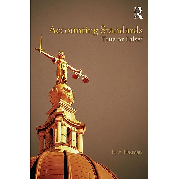 Accounting Standards: True or False?, R. A. Rayman
