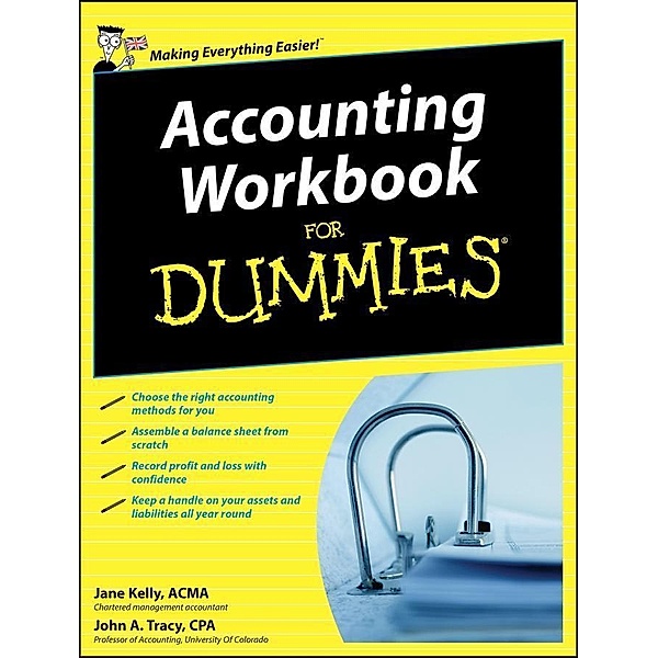 Accounting Workbook For Dummies, UK Edition, Jane Kelly, John A. Tracy