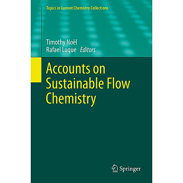 Accounts on Sustainable Flow Chemistry