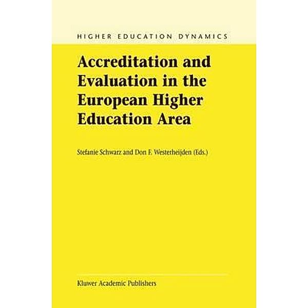 Accreditation and Evaluation in the European Higher Education Area / Higher Education Dynamics Bd.5
