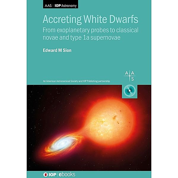 Accreting White Dwarfs, Edward M. Sion