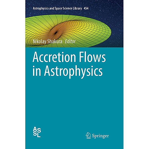 Accretion Flows in Astrophysics