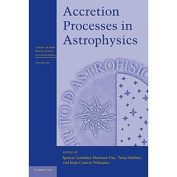 Accretion Processes in Astrophysics / Canary Islands Winter School of Astrophysics
