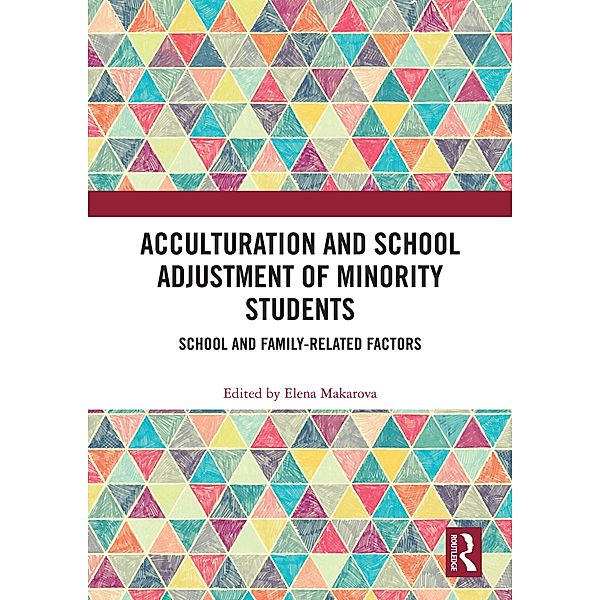 Acculturation and School Adjustment of Minority Students