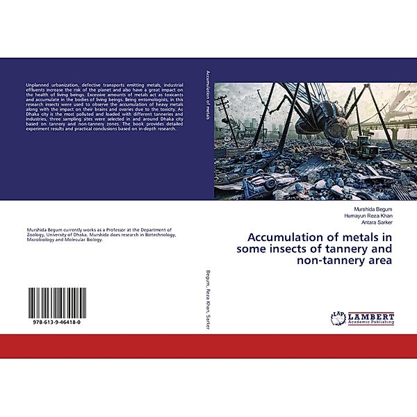 Accumulation of metals in some insects of tannery and non-tannery area, Murshida Begum, Humayun Reza Khan, Antara Sarker