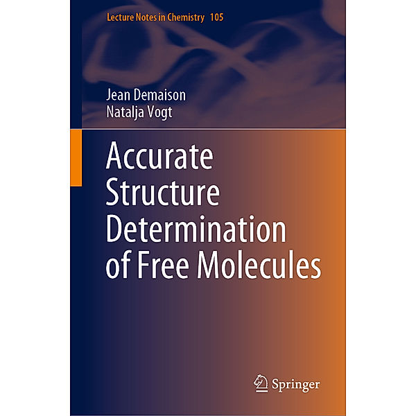 Accurate Structure Determination of Free Molecules, Jean Demaison, Natalja Vogt