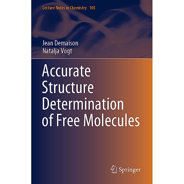 Accurate Structure Determination of Free Molecules, Jean Demaison, Natalja Vogt