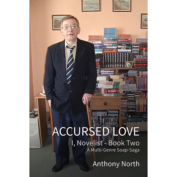 Accursed Love: A Genre-Bender Soap Saga, Anthony North