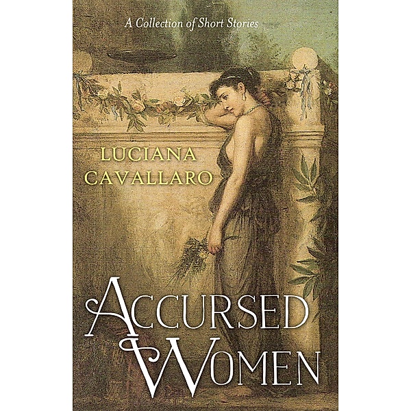 Accursed Women / Luciana Cavallaro, Luciana Cavallaro