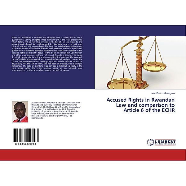 Accused Rights in Rwandan Law and comparison to Article 6 of the ECHR, Jean Bosco Mutangana