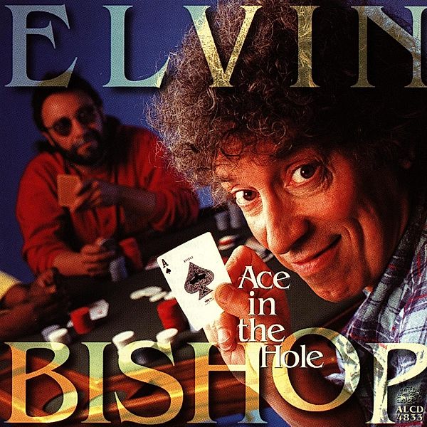 Ace In The Hole, Elvin Bishop