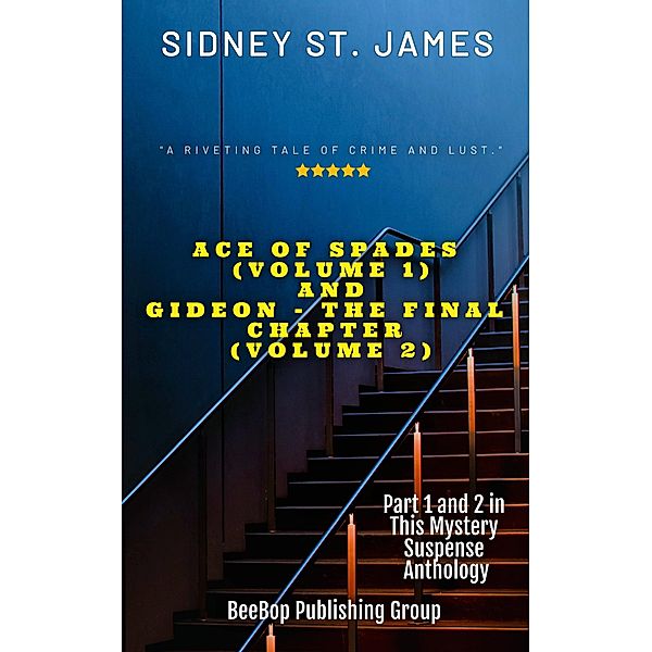 Ace of Spades (Vol. 1) & Gideon - The Final Chapter (Vol. 2) / Gideon Detective Series, Sidney St. James