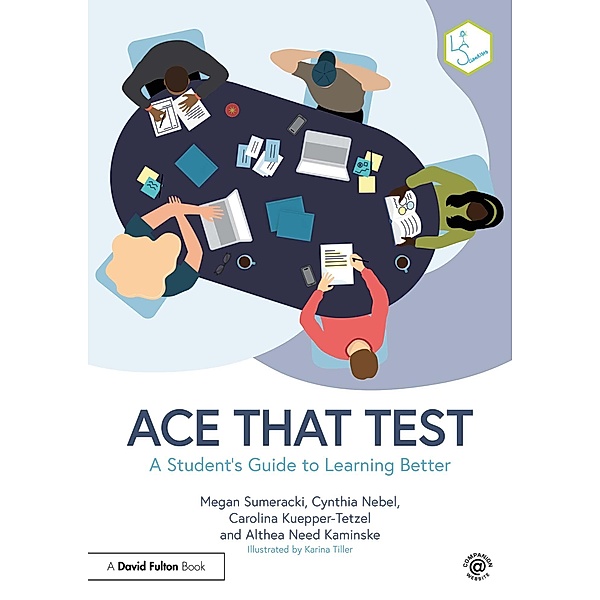 Ace That Test, Megan Sumeracki, Cynthia Nebel, Carolina Kuepper-Tetzel, Althea Need Kaminske