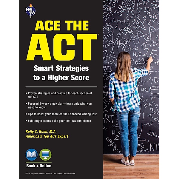 ACE the ACT® Book + Online / SAT PSAT ACT (College Admission) Prep, Kelly Roell